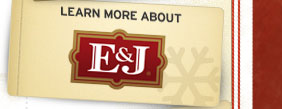 Learn More about E&J Brandy