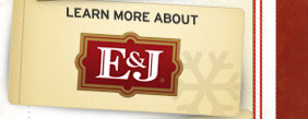 Learn More about E&J Brandy