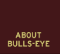 About Bulls-Eye
