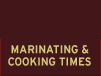 Marinating & Cooking Times