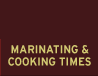 Marinating & Cooking Times