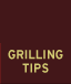 Grilling Tips