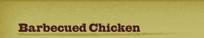 Barbecued Chicken