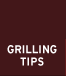 Grilling Tips