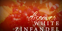 Discover White Zinfandel